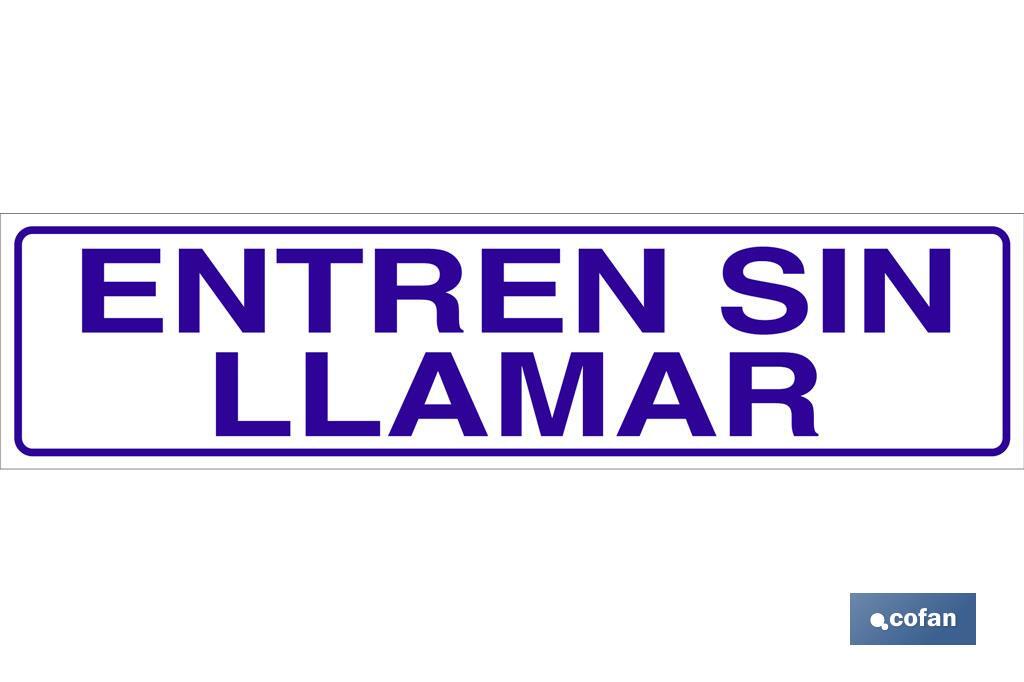 Entren sin llamar